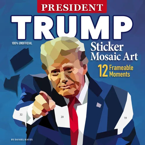 President Trump Sticker Mosaic Art: 12 Frameable Moments - Paperback