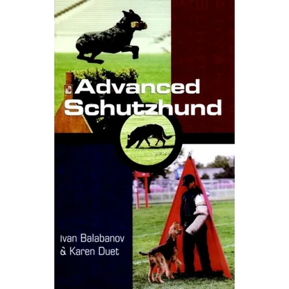 Advanced Schutzhund - Hardcover