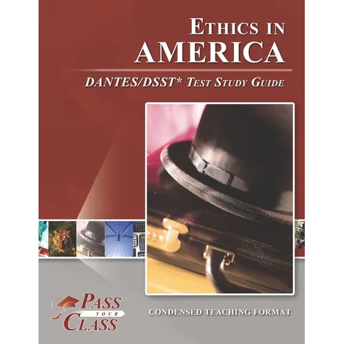 Ethics in America DANTES/DSST Test Study Guide - Paperback