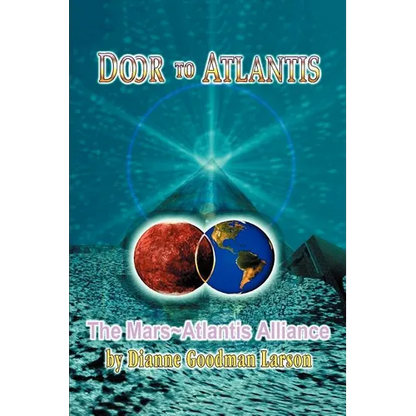Door to Atlantis: The Mars Atlantis Alliance - Paperback