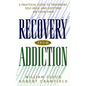 Recovery from Addiction: A Practical Guide to Treatment, Self-Help, and Quitting on Your Own - Hardcover