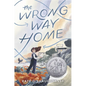 The Wrong Way Home - Hardcover