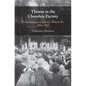 Theatre in the Chocolate Factory: Performance at Cadbury's Bournville, 1900-1935 - Hardcover