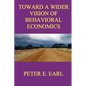 Toward a Wider Vision of Behavioral Economics - Paperback