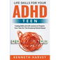 Life Skills for Your ADHD Teen - Paperback