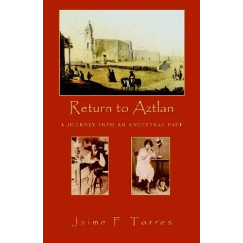 Return to Aztlan - Hardcover