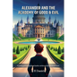 Alexander And the Academy of Good & Evil - Paperback