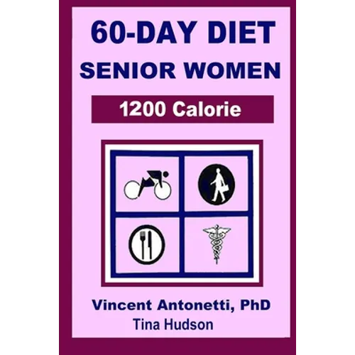 60-Day Diet for Senior Women - 1200 Calorie - Paperback