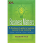 Business Matters: A Freelancer's Guide to Business Success in Any Economy - Paperback
