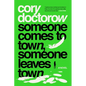 Someone Comes to Town, Someone Leaves Town - Paperback