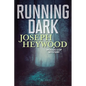 Running Dark: A Woods Cop Mystery - Paperback