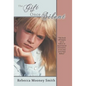The Gift Once Silent - Hardcover