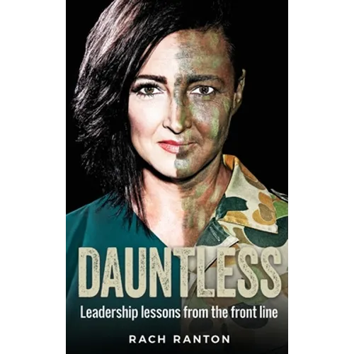Dauntless: Leadership lessons from the frontline - Hardcover