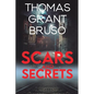 Scars and Secrets - Paperback
