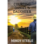Courting Daniel's Daughter - Paperback