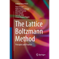 The Lattice Boltzmann Method: Principles and Practice - Paperback