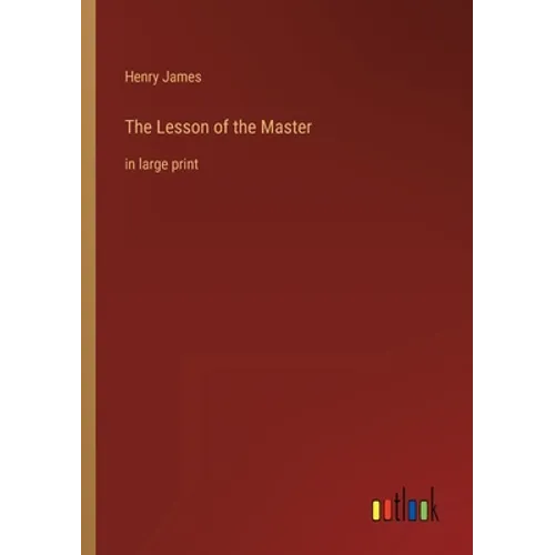 The Lesson of the Master: in large print - Paperback