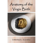 Anatomy of the Virgin Birth - Paperback