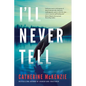 I'll Never Tell - Paperback