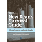 The New Dean's Survival Guide: Advice from an Academic Leader - Paperback