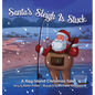 Santa's Sleigh Is Stuck - Hardcover