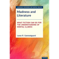 Madness and Literature: What Fiction Can Do for the Understanding of Mental Illness - Hardcover
