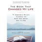 The Book That Changed My Life: 71 Remarkable Writers Celebrate the Books That Matter Most to Them - Paperback