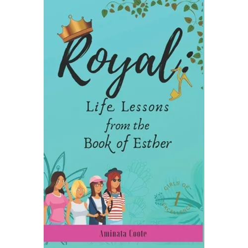 Royal: Lessons from the Book of Esther - Paperback