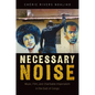 Necessary Noise: Art, Music, and Charitable Imperialism in the East of Congo - Paperback