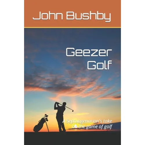 Geezer Golf - Paperback