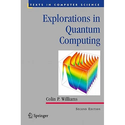 Explorations in Quantum Computing - Hardcover