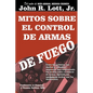 Mitos sobre el Control de Armas de Fuego - Paperback