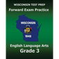 WISCONSIN TEST PREP Forward Exam Practice English Language Arts Grade 3: Covers Reading, Writing, Language, and Research - Paperback