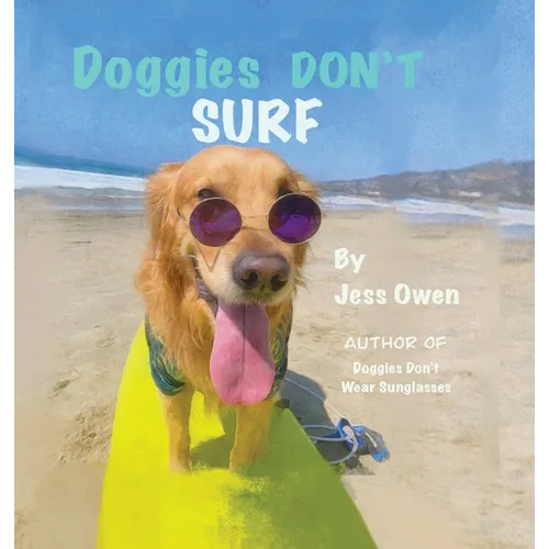 Doggies Don't Surf - Hardcover