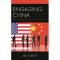 Engaging China: Rebuilding Sino-American Relations - Hardcover