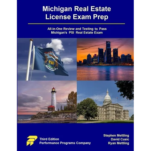 Michigan Real Estate License Exam Prep: All-in-One Review and Testing to Pass Michigan's PSI Real Estate Exam - Paperback
