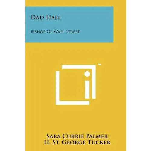 Dad Hall: Bishop Of Wall Street - Paperback