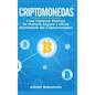 Criptomonedas: Crea Ingresos Pasivos de Manera Segura y eficaz dominando las Criptomonedas - Hardcover