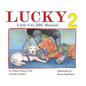 Lucky: Little Guy, BIG Mission 2: Little Guy, BIG Mission: Little Guy - Hardcover