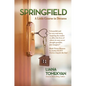 Springfield: A Little Course in Dreams - Hardcover