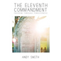 The Eleventh Commandment: Freedom Through Forgiveness - Paperback