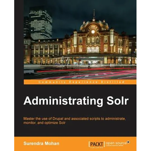 Administrating Solr - Paperback