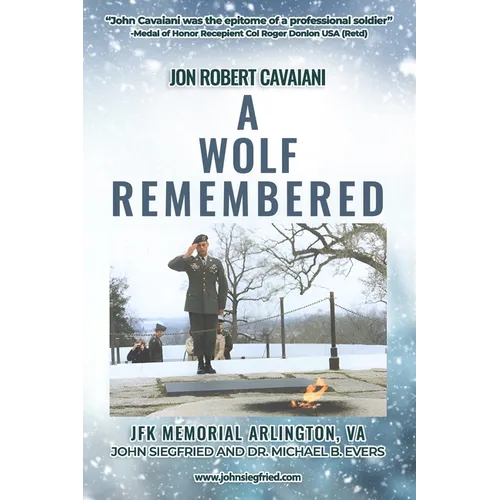 Jon Robert Cavaiani: A Wolf Remembered - Paperback