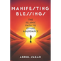 Manifesting Blessings: The Islamic Path to Divine Abundance - Paperback
