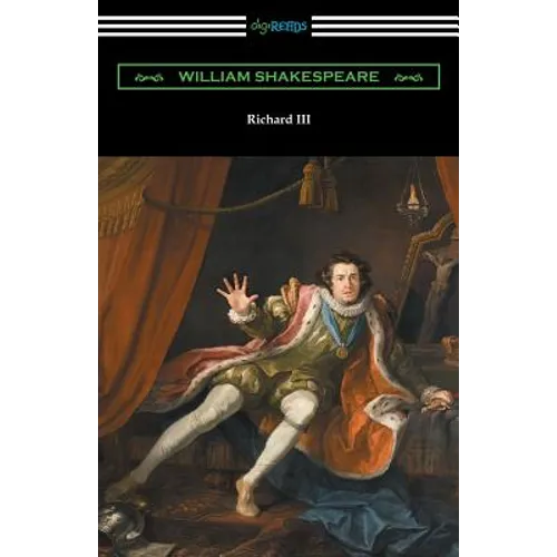 Richard III (Annotated by Henry N. Hudson with an Introduction by Charles Harold Herford) - Paperback