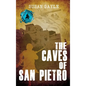 The Caves of San Pietro - Hardcover
