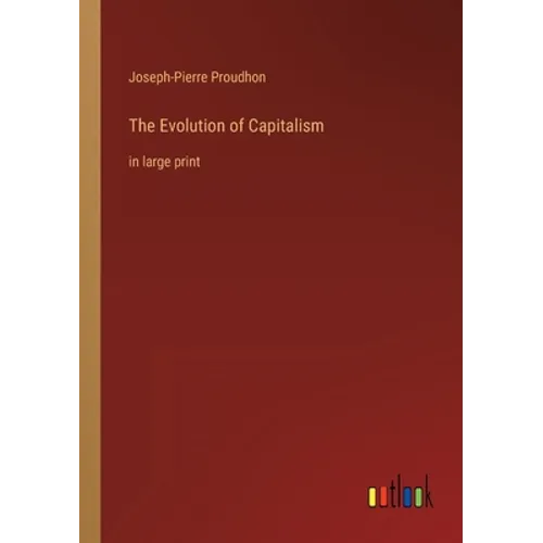 The Evolution of Capitalism: in large print - Paperback