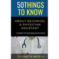 50 Things to Know About Becoming a Physician Assistant: A Guide to Success in PA Field - Paperback