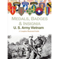 Medals, Badges and Insignia U. S. Army Vietnam - Hardcover