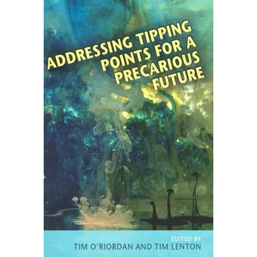 Addressing Tipping Points for a Precarious Future - Paperback